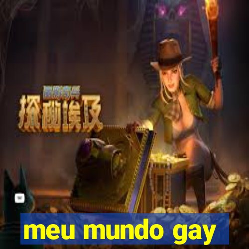 meu mundo gay